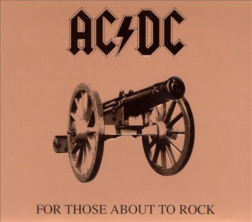 For Those About To Rock - AC/DC