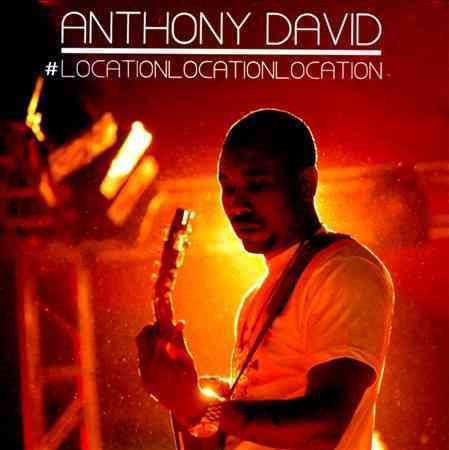 #LocationLocationLocation - Anthony David