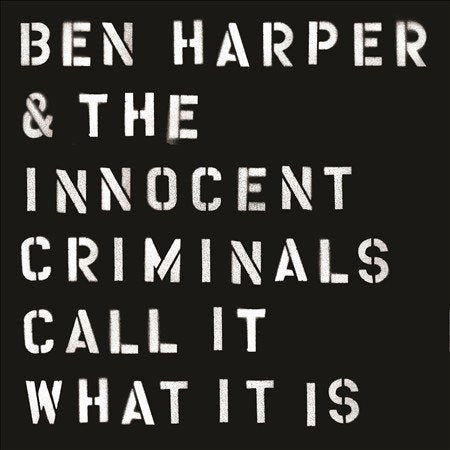 Call It What It Is - Ben Harper & the Innocent Criminals