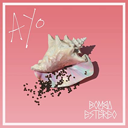 Ayo - Bomba Estéreo