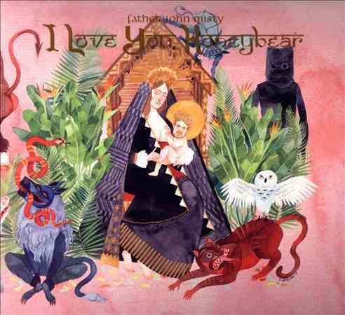 I LOVE YOU HONEYBEAR - Father John Misty