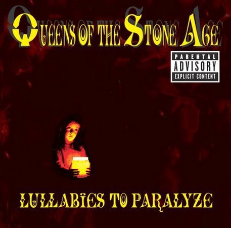 LULLABIES TO...(EX) - Queens Of The Stone Age