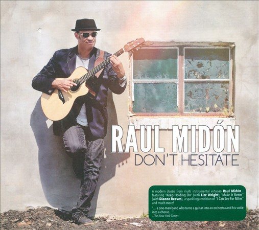 DON'T HESITATE - Raul Midon
