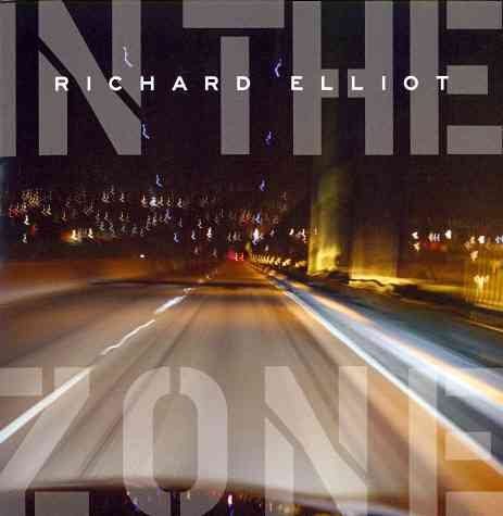 IN THE ZONE - Richard Elliot