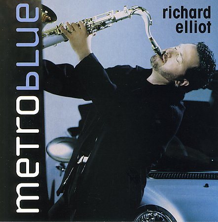 METRO BLUE - Richard Elliot