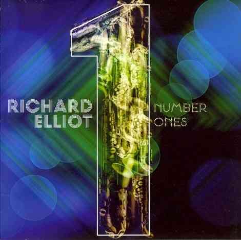 NUMBER ONES - Richard Elliot
