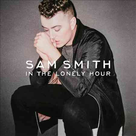 IN THE LONELY HOUR - Sam Smith