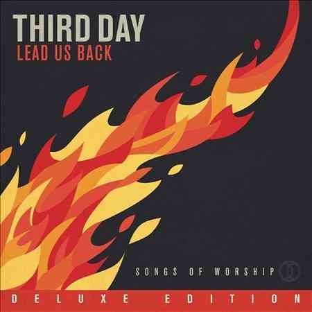 LEAD US BACK: SONGS OF WORSHIP [DELUXE E - Third Day