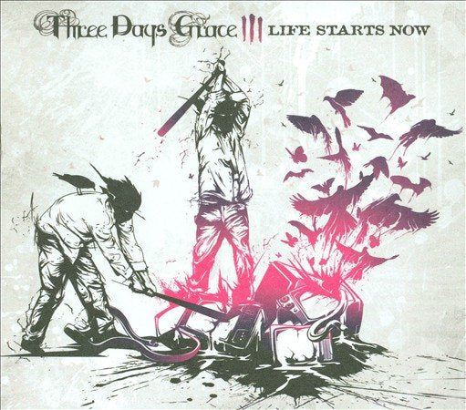 LIFE STARTS NOW - Three Days Grace