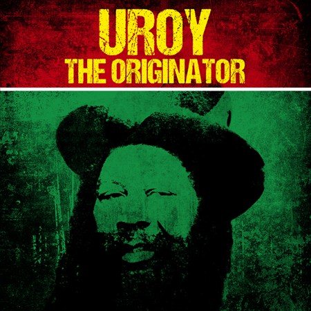 ORIGINATOR - U Roy