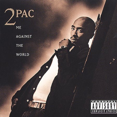 ME AGAINST THE WORLD - 2Pac
