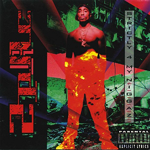 STRICTLY 4 MY NIGGAZ - 2Pac