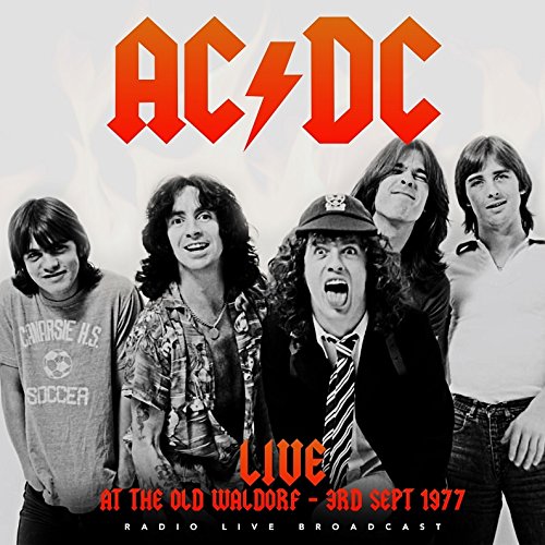 Live At The Waldorf: San Francisco, Sept. 3rd 1977 [Import] - AC/DC