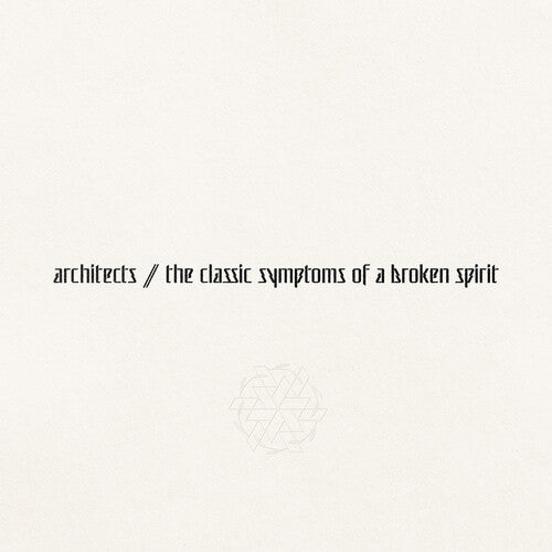 the classic symptoms of a broken spirit [Explicit Content] - Architects