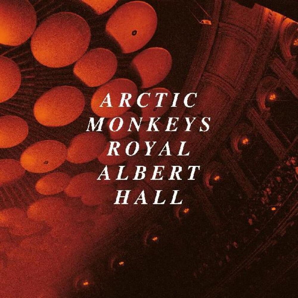 Arctic Monkeys Live at the Royal Albert Hall - Arctic Monkeys