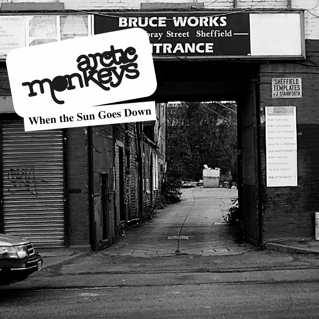 When The Sun Goes Down - Arctic Monkeys