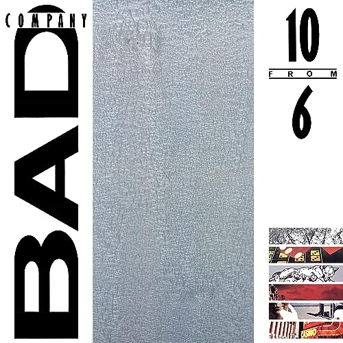 10 From 6 - Bad Company