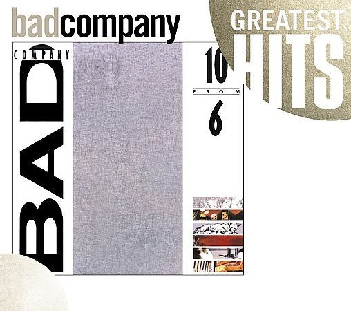 10 FROM 6 - Bad Company