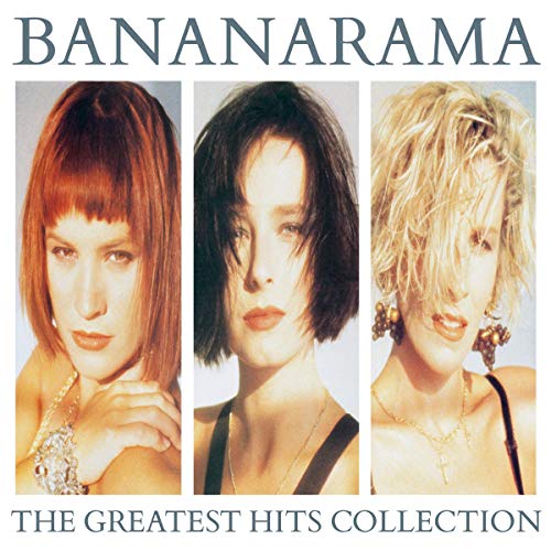 GREATEST HITS COLLECTION - BANANARAMA