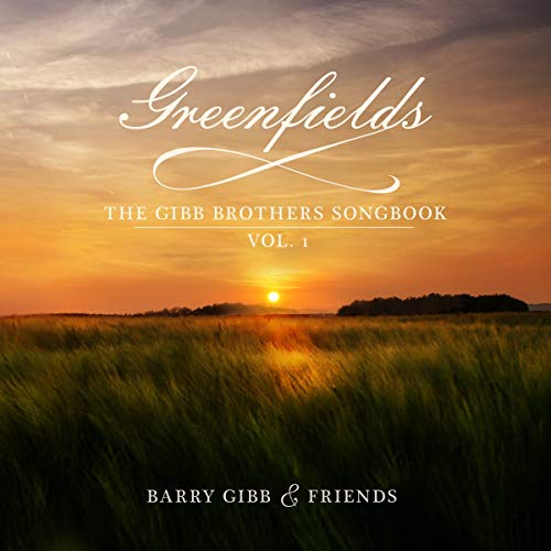 Greenfields: The Gibb Brothers' Songbook (Vol. 1) [2 LP] - Barry Gibb