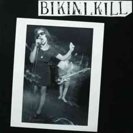 Bikini Kill (Reissue) - Bikini Kill