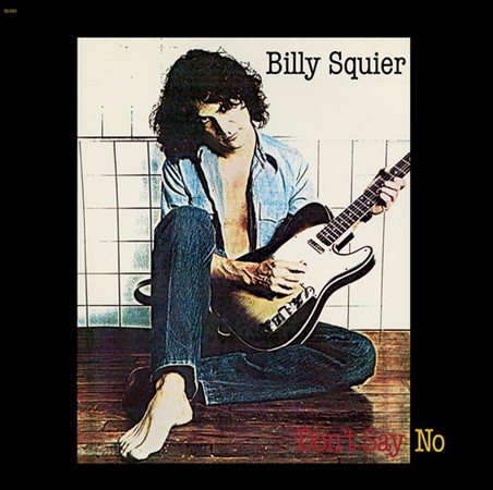 Don't Say No (Remastered, 180 Gram Vinyl) - Billy Squier
