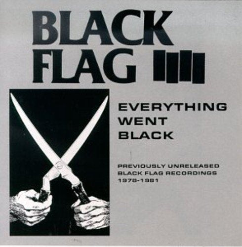 Everything Went Black - Black Flag