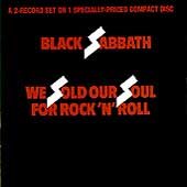 We Sold Our Souls for Rock 'N' Roll - Black Sabbath