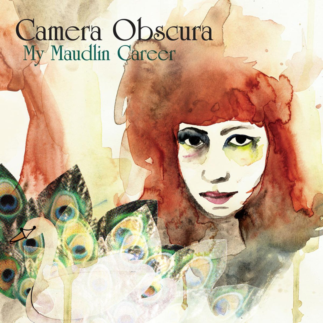 MY MAUDLIN CAREER - Camera Obscura