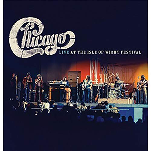 Live At The Isle Of Wright Festival - Chicago
