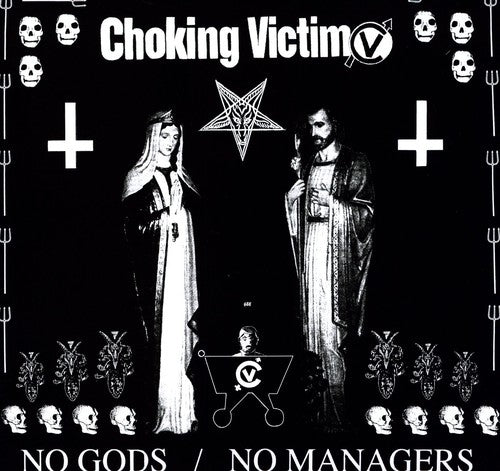 No Gods No Managers - Choking Victim