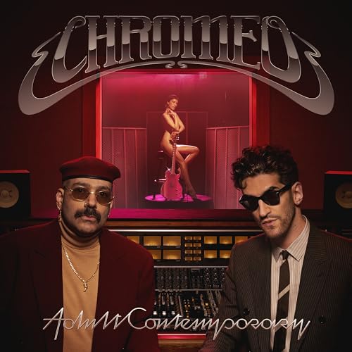 Adult Contemporary - Chromeo