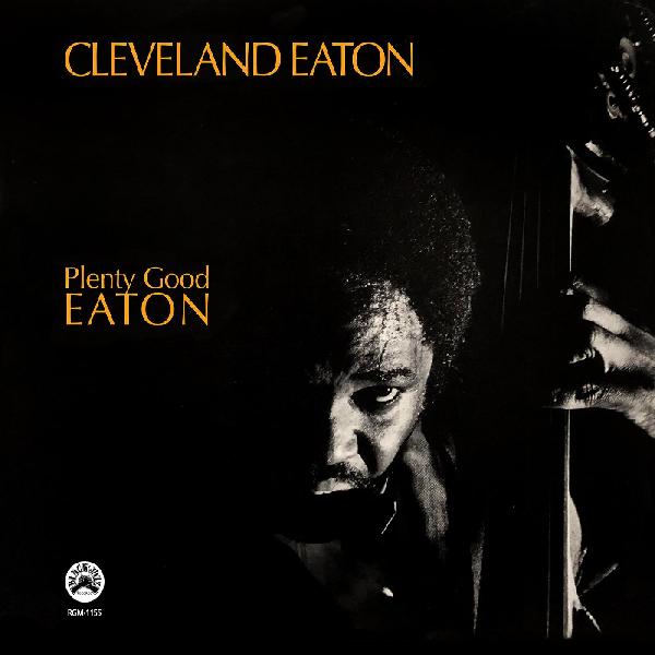 Plenty Good Eaton (Remastered) LP - Cleveland Eaton