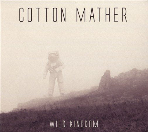 Wild Kingdom - Cotton Mather
