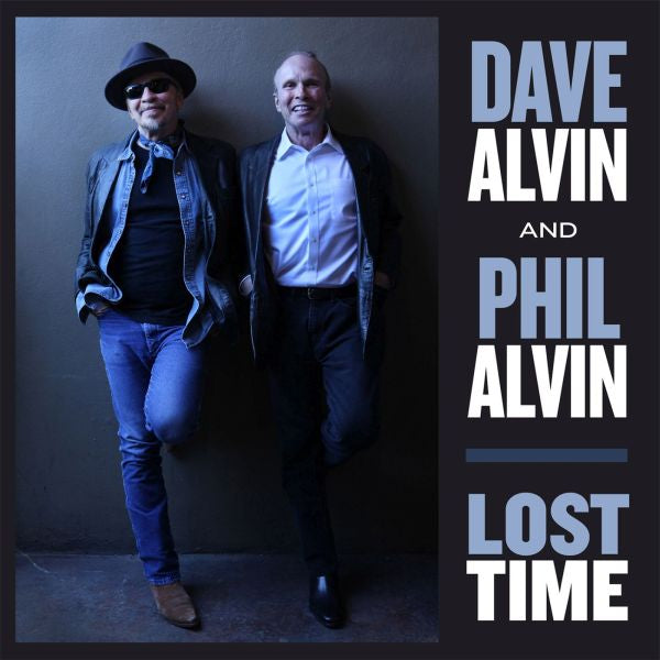 LOST TIME - Dave Alvin / Phil Alvin