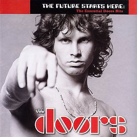 FUTURE STARTS HERE: THE ESSENTIAL DOORS HITS - Doors