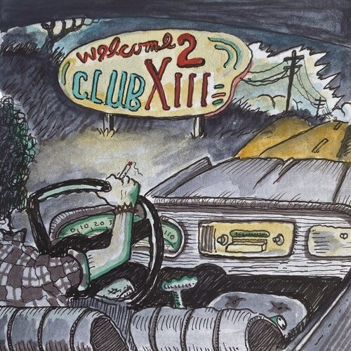 Welcome 2 Club XIII (180 Gram Vinyl) - Drive-By Truckers