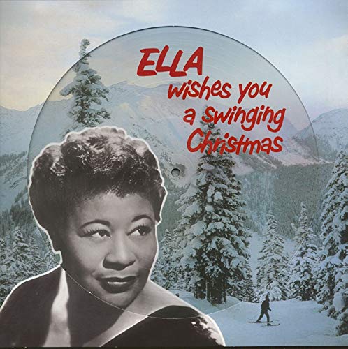 Ella Wishes You A Swinging Christmas (Picture Disc) - Ella Fitzgerald