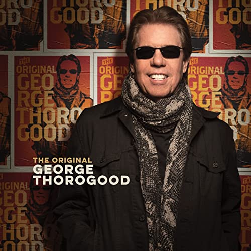 The Original George Thorogood [LP] - George Thorogood
