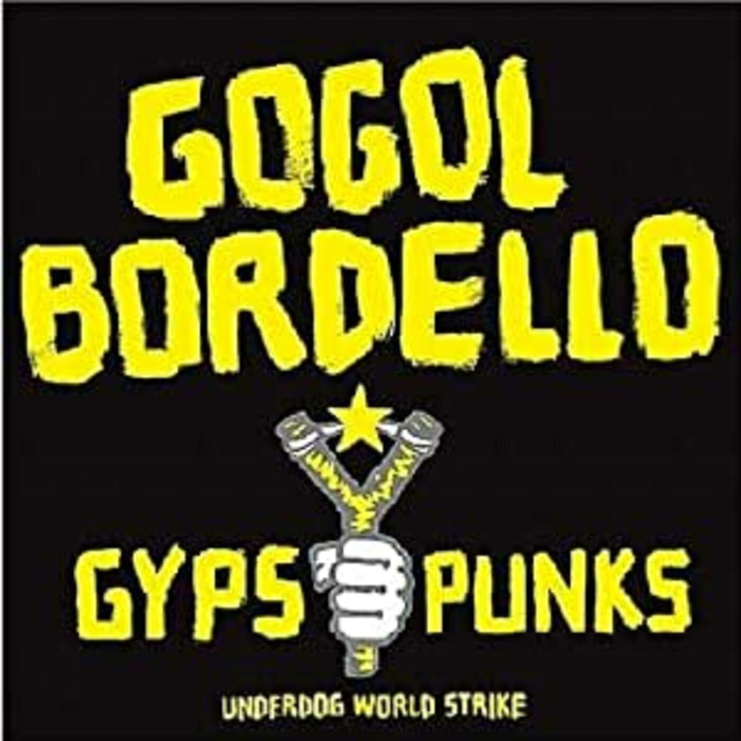 Gypsy Punks Underdog World Strike - GOGOL BORDELLO