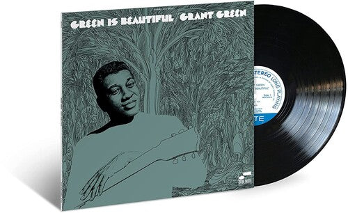 Green Is Beautiful (Blue Note Classic Vnyl Series) - Grant Green