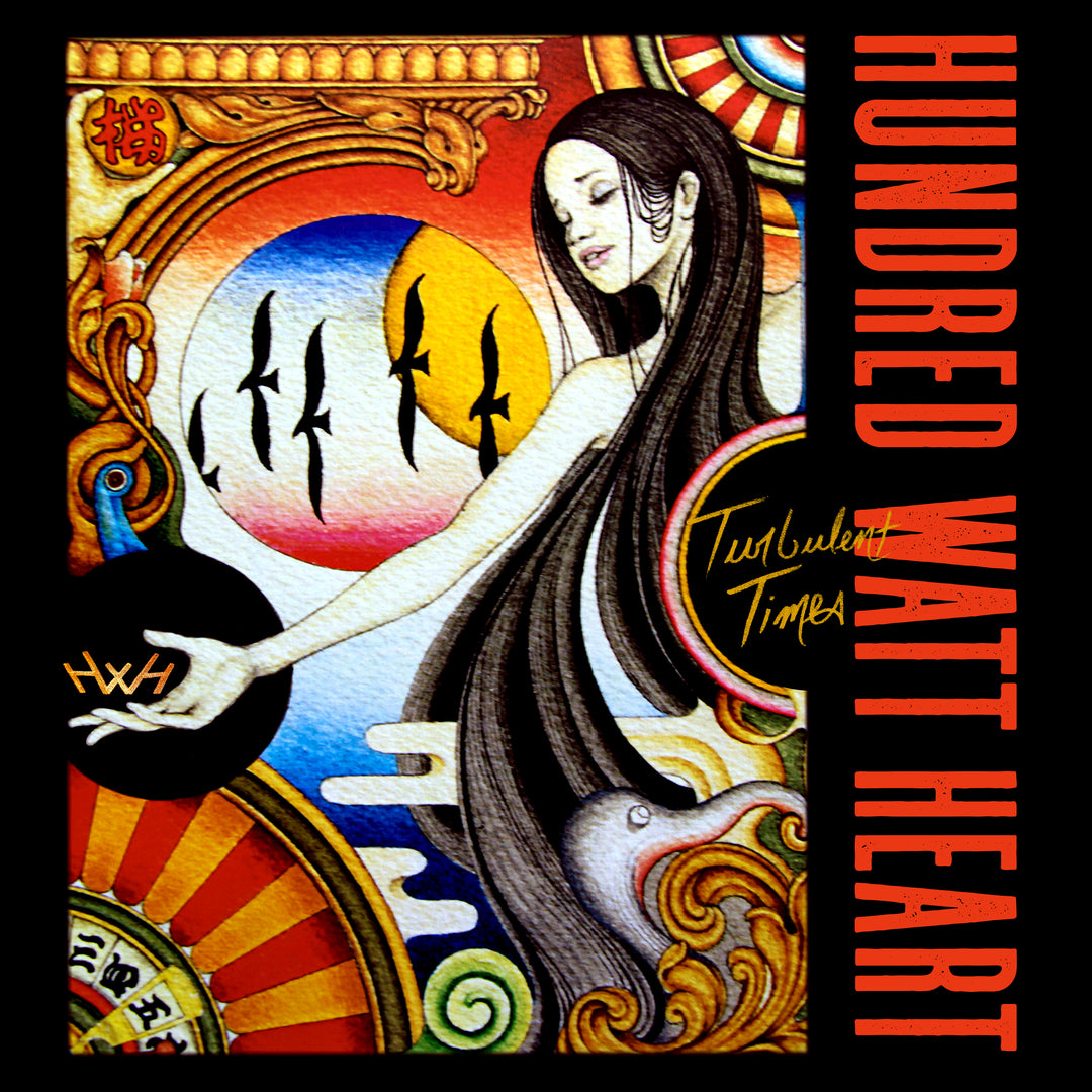 Turbulent Times - Hundred Watt Heart