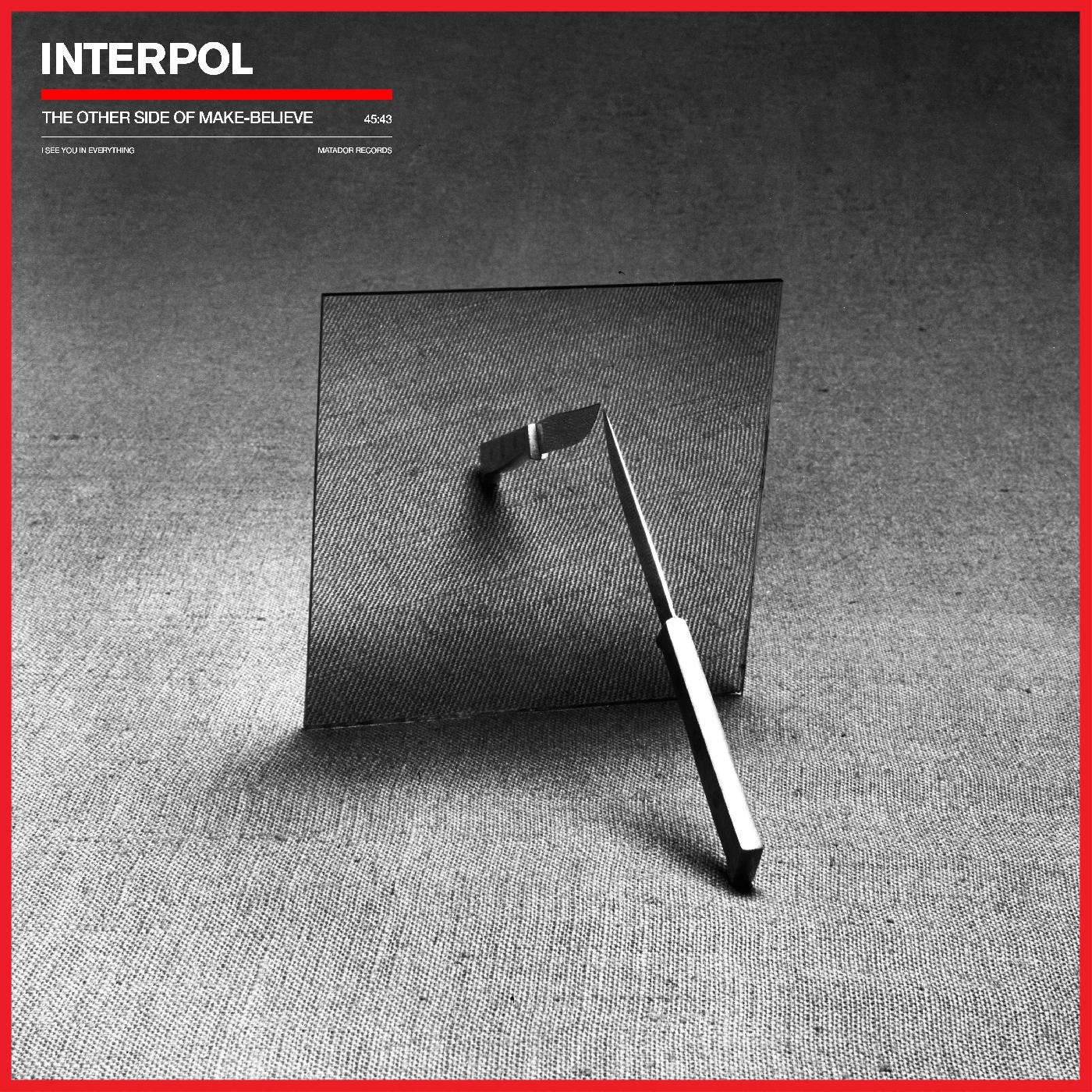 The Other Side Of Make-Believe - Interpol