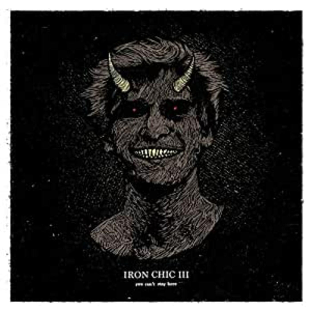 You Can't Stay Here - IRON CHIC