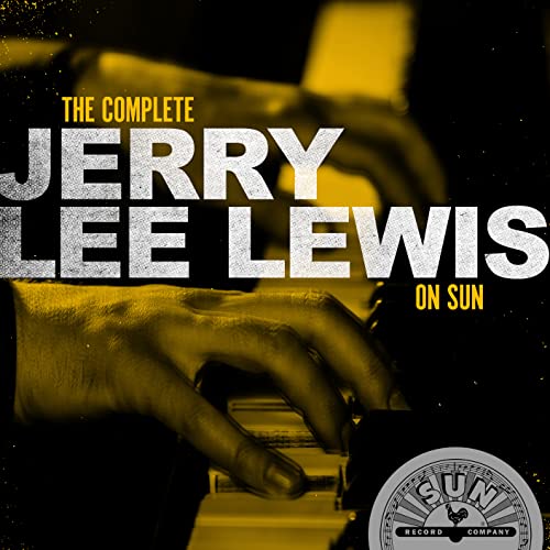 The Complete Jerry Lee Lewis On Sun - Jerry Lee Lewis