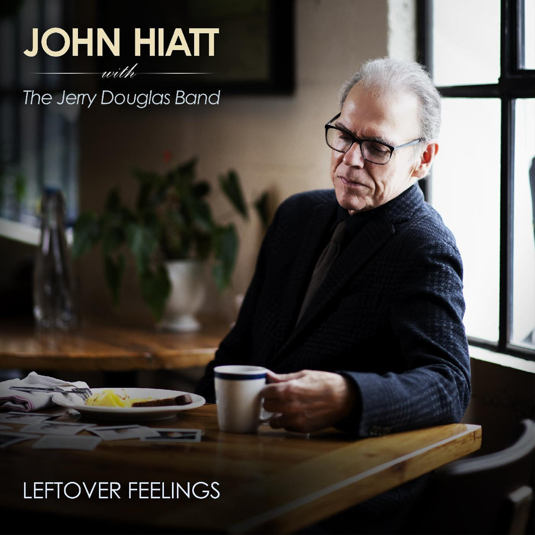 Leftover Feelings - John Hiatt with The Jerry Douglas Band