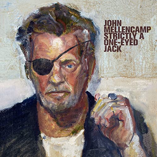 Strictly A One-Eyed Jack [LP] - John Mellencamp