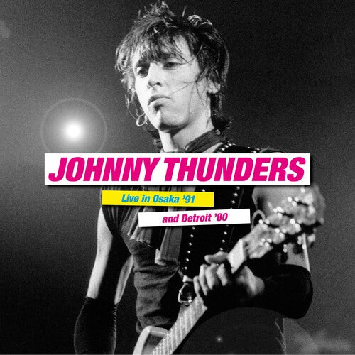 Live In Osaka '91 & Detroit '80 (2 Lp's) - Johnny Thunders