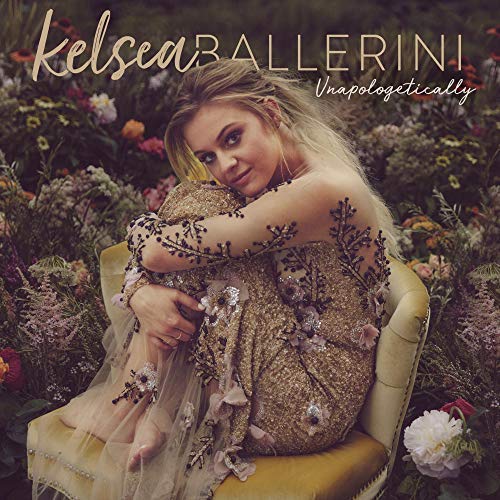 Unapologetically - Kelsea Ballerini