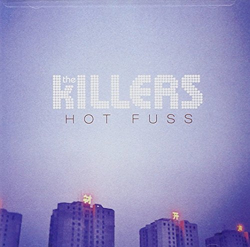 HOT FUSS - KILLERS